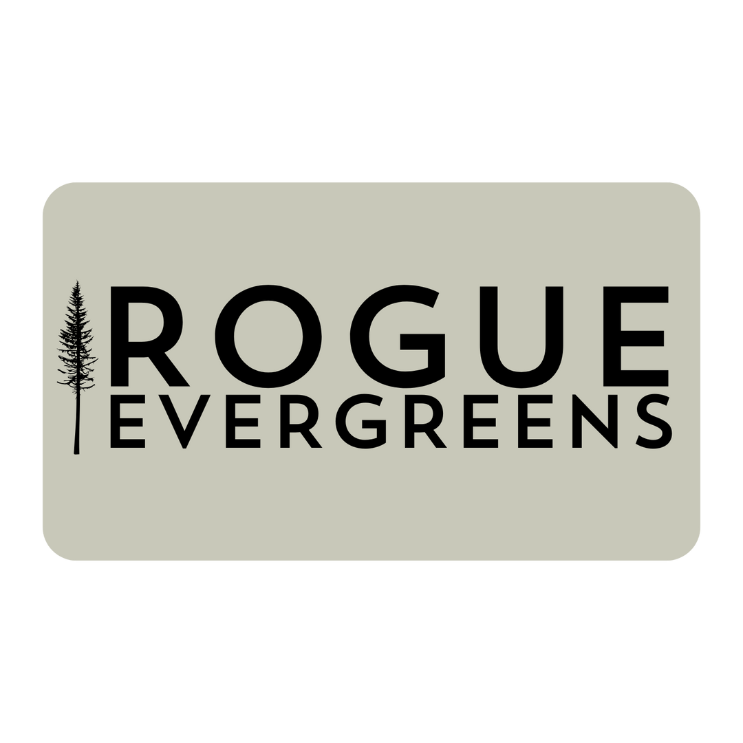 Rogue Evergreens Gift Card